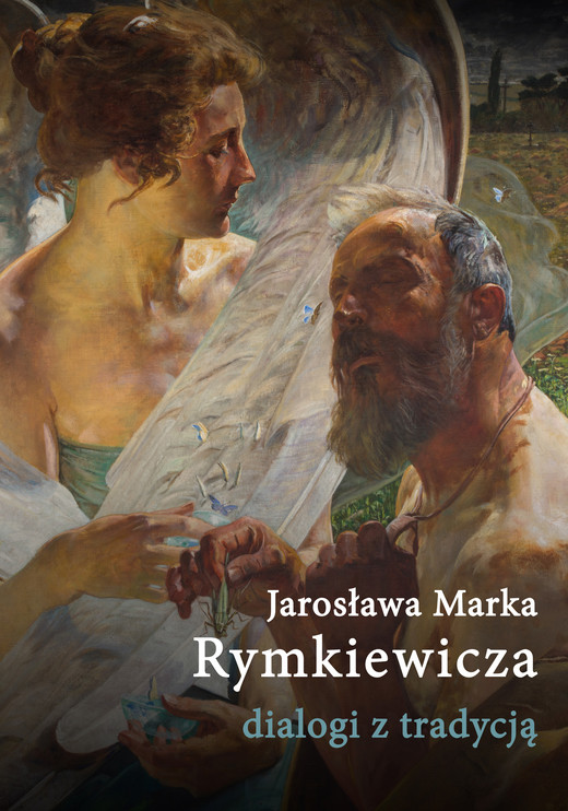 okładka Jarosława Marka Rymkiewicza dialogi z tradycją ebook | epub, mobi | Wiesław Ratajczak, Lidia Banowska