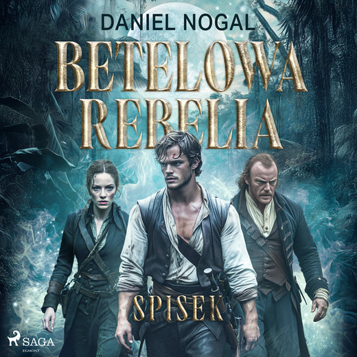 okładka Betelowa rebelia: Spisek audiobook | MP3 | Daniel Nogal