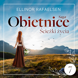 okładka Ścieżki życia. Obietnice Tom 7 audiobook | MP3 | Rafaelsen Ellinor