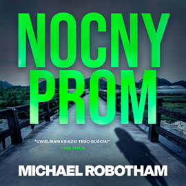 okładka Nocny prom audiobook | MP3 | Michael Robotham