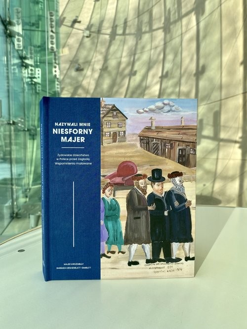 okładka Nazywali mnie Niesforny Majer Żydowskie dzieciństwo w Polsce przed Zagładą. Wspomnienia malowane książka