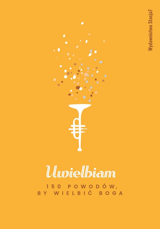 okładka Uwielbiam. 150 powodów by wielbić Boga książka