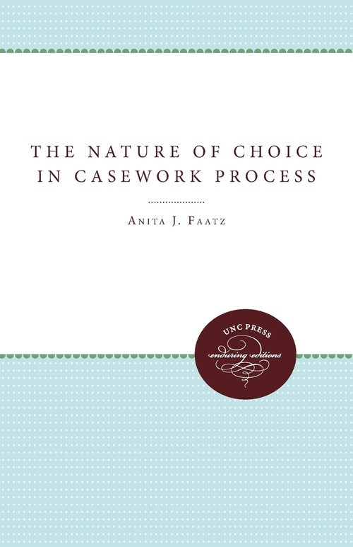 okładka The Nature of Choice in Casework Process książka