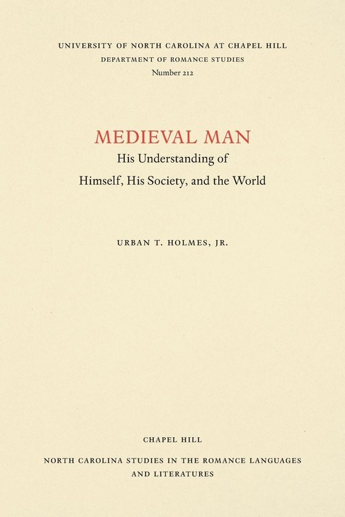 okładka Medieval Man His Understanding of Himself, His Society, and the World książka