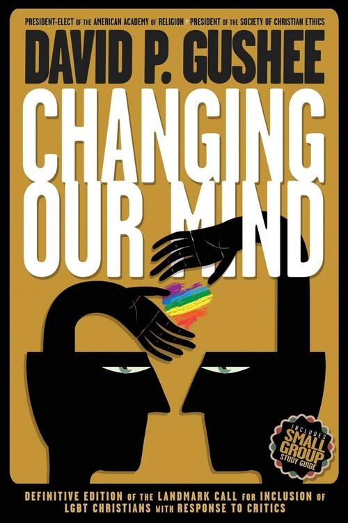 okładka Changing Our Mind Definitive 3rd Edition of the Landmark Call for Inclusion of LGBTQ Christians with Response to Critics książka