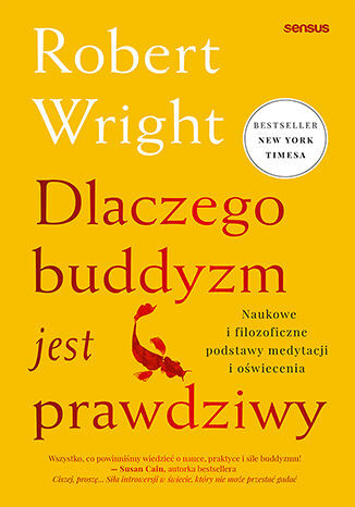 okładka Dlaczego buddyzm jest prawdziwy. Naukowe i filozoficzne podstawy medytacji i oświecenia książka