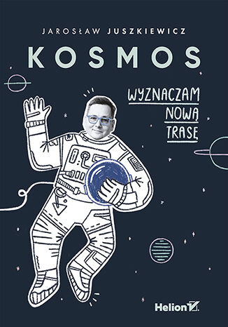 okładka Kosmos. Wyznaczam nową trasę książka
