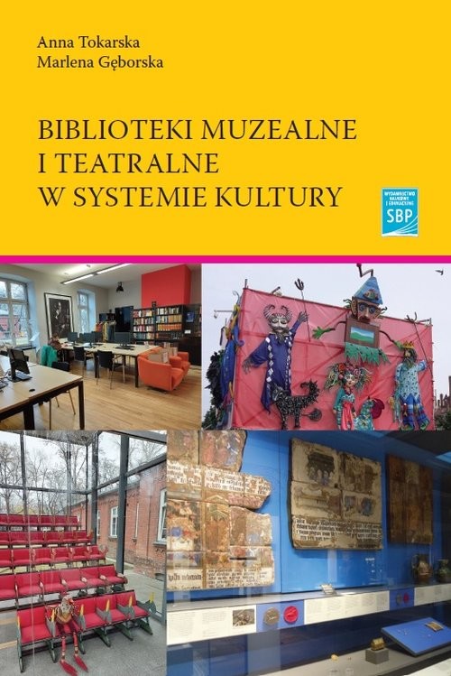 okładka Biblioteki muzealne i teatralne w systemie kultury książka