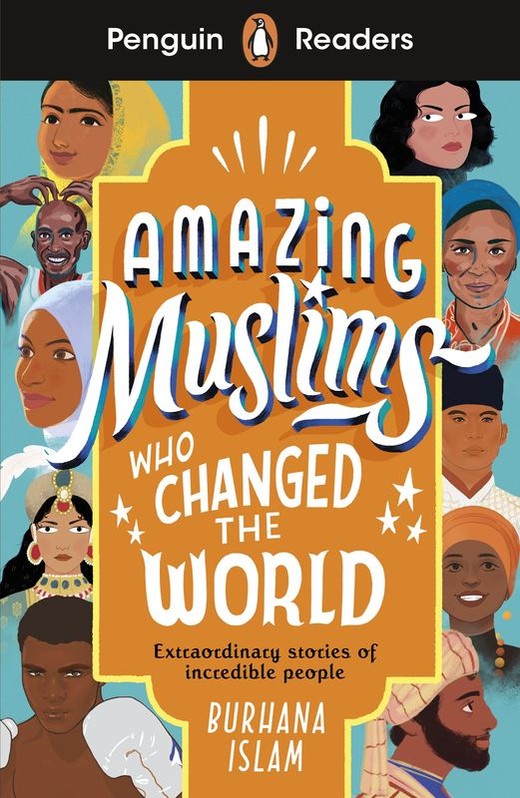 okładka Amazing Muslims Who Changed the World. Penguin Readers Level 3 wer. angielska książka | Burhana Islam