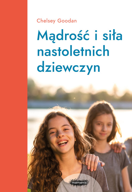 okładka Mądrość i siła nastoletnich dziewczyn ebook | epub, mobi | Chelsey Goodan