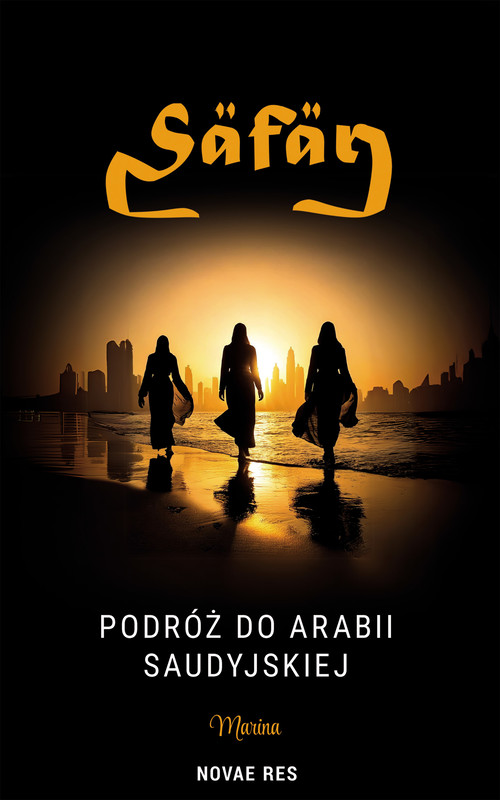 okładka Safar. Podróż do Arabii Saudyjskiej ebook | epub, mobi | Marina