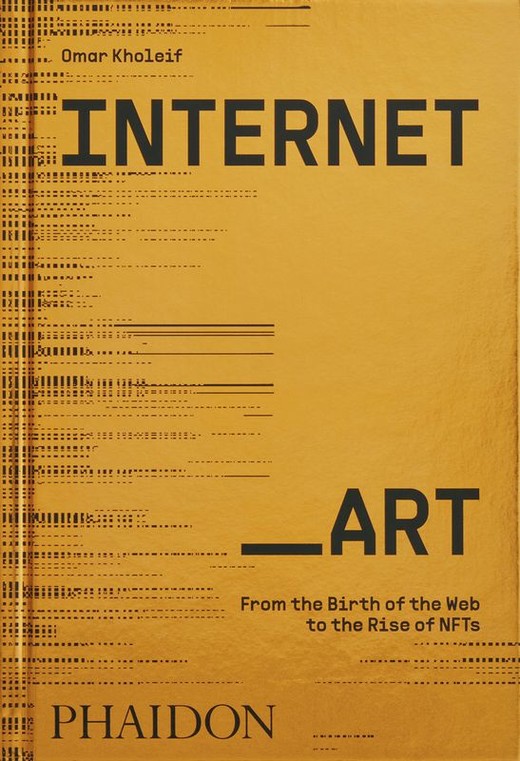 okładka Internet_Art. From the Birth of the Web to the Rise of NFTs wer. angielska książka
