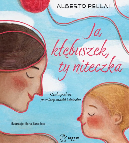 okładka Ja kłębuszek, ty niteczka. Czuła podróż po relacji matki i dziecka książka