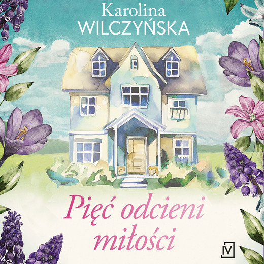 okładka Pięć odcieni miłości audiobook | MP3 | Karolina Wilczyńska