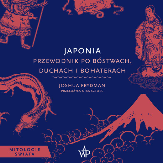 okładka Japonia. Przewodnik po bóstwach, duchach i bohaterach audiobook | MP3 | Joshua Frydman
