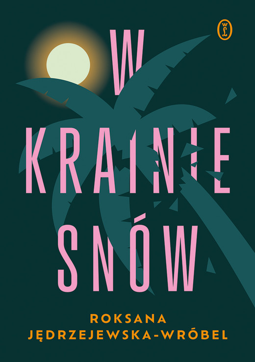 okładka W krainie snów ebook | epub, mobi | Roksana Jędrzejewska-Wróbel