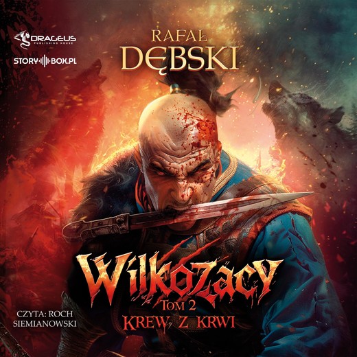 okładka Wilkozacy. Tom 2. Krew z krwi audiobook | MP3 | Rafał Dębski