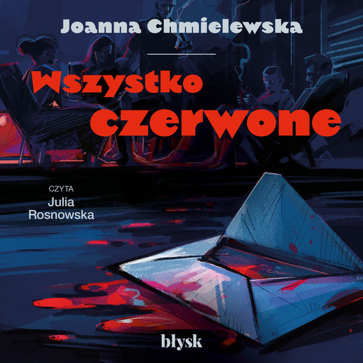 okładka Wszystko czerwone audiobook | MP3 | Joanna Chmielewska