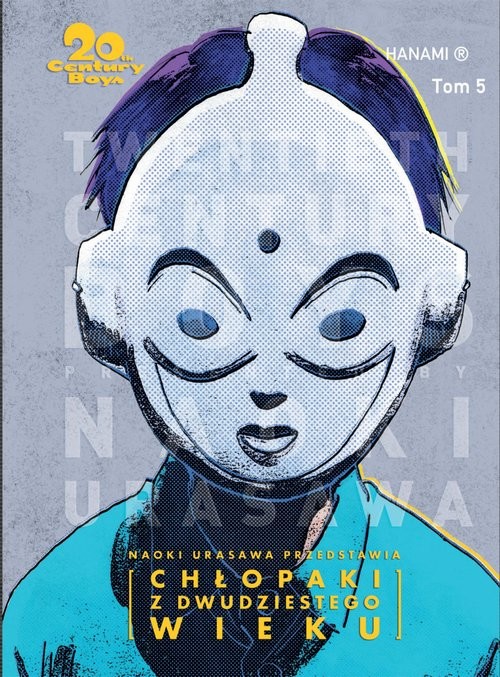 okładka 20th Century Boys - Chłopaki z XX wieku tom 5 książka | Naoki Urasawa