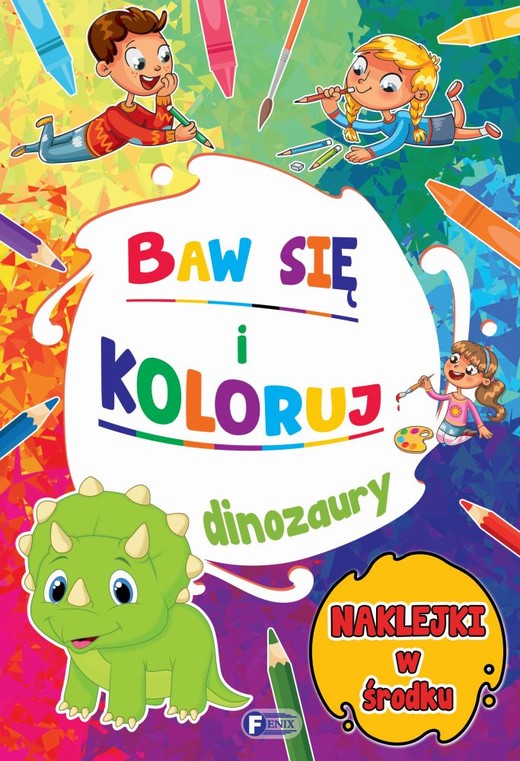 okładka Dinozaury. Baw się i koloruj książka