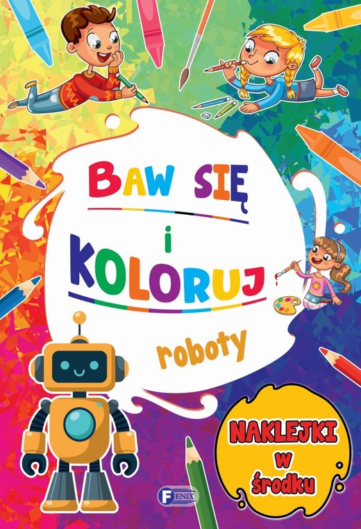 okładka Roboty. Baw się i koloruj książka