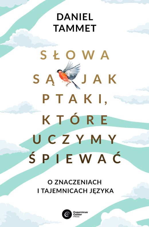 okładka Słowa są jak ptaki, które uczymy śpiewać ebook | epub, mobi | Daniel Tammet