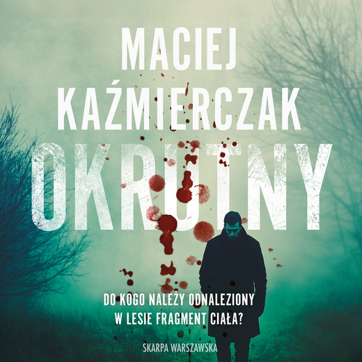 okładka Okrutny audiobook | MP3 | Maciej Kaźmierczak