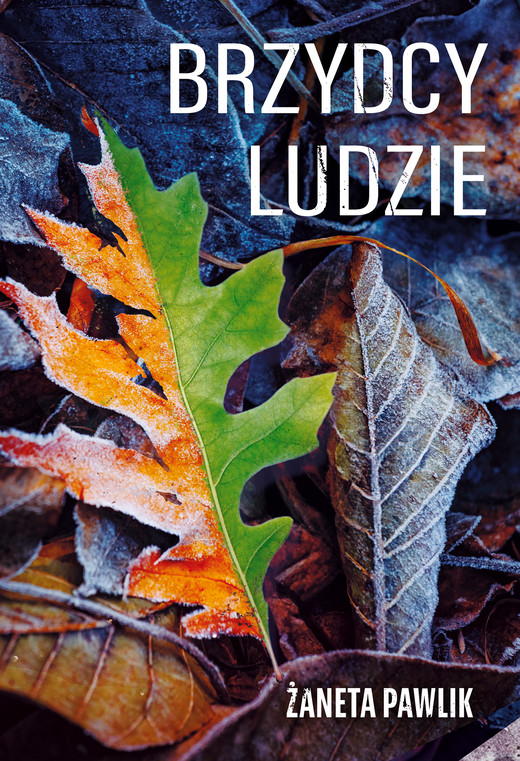 okładka Brzydcy ludzie ebook | epub, mobi | Żaneta Pawlik