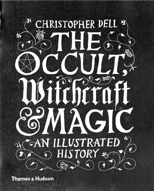 okładka The Occult. Witchcraft & Magic an illustrated history wer. angielska książka | Christopher Dell