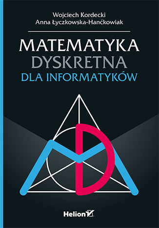 okładka Matematyka dyskretna dla informatyków książka | Anna Łyczkowska-Hanćkowiak
