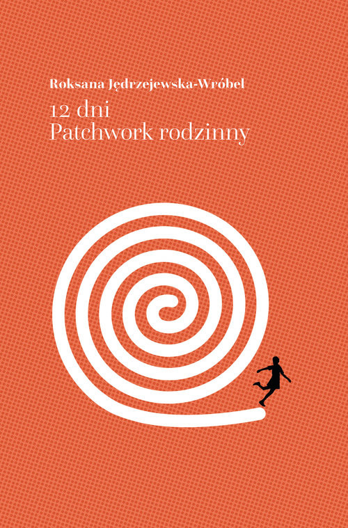 okładka 12 dni Patchwork rodzinny książka | Roksana Jędrzejewska-Wróbel