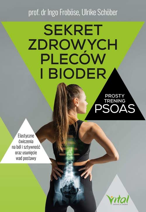 okładka Sekret zdrowych pleców i bioder. Prosty trening PSOAS książka