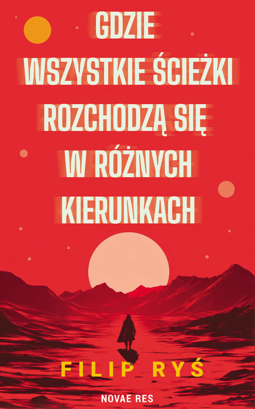 okładka Gdzie wszystkie ścieżki rozchodzą się w różnych kierunkach książka