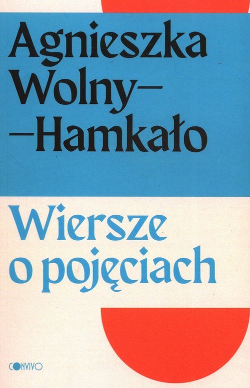 okładka Wiersze o pojęciach książka | Agnieszka Wolny-Hamkało