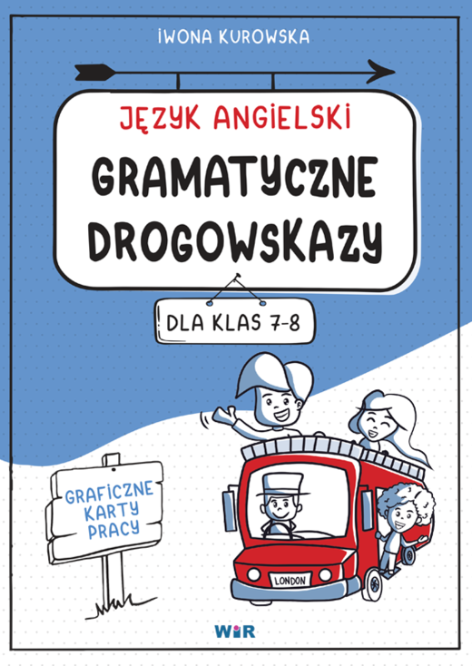 okładka Język angielski gramatyczne drogowskazy graficzne karty pracy dla klas 7-8 książka