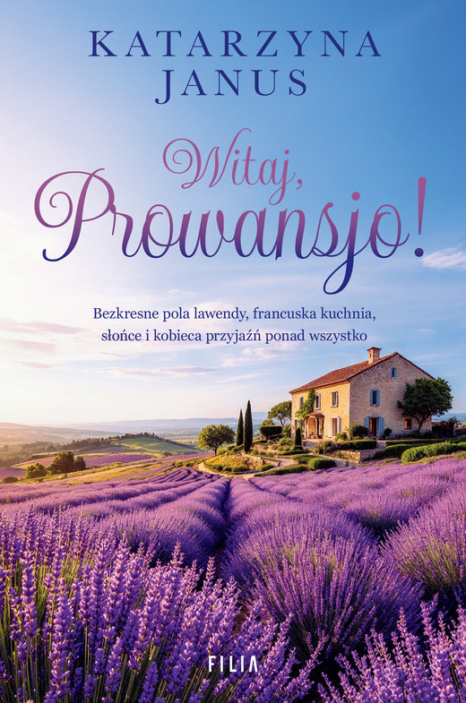 okładka Witaj, Prowansjo! ebook | epub, mobi | Katarzyna Janus