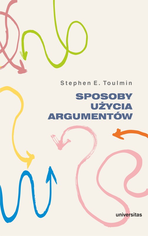 okładka Sposoby użycia argumentów ebook | epub, mobi, pdf | Stephen E. Toulmin