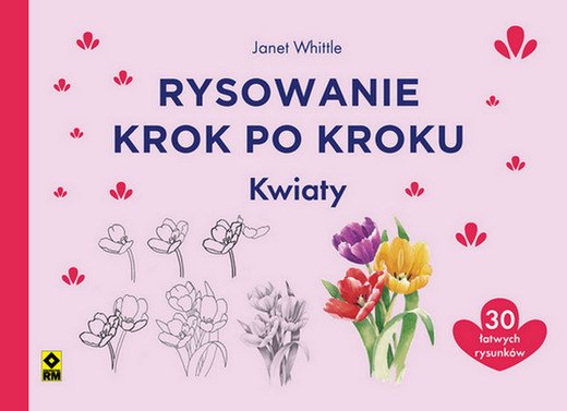okładka Rysowanie krok po kroku Kwiaty książka | Pinder Polly