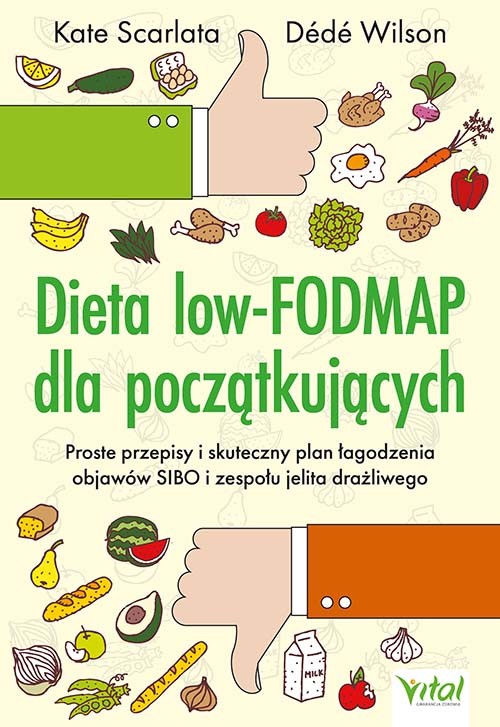 okładka Dieta low-FODMAP dla początkujących. Proste przepisy i skuteczny plan łagodzenia objawów SIBO i zespołu jelita drażliwego książka