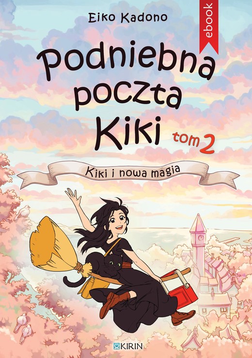 okładka Podniebna poczta Kiki tom 2: Kiki i nowa magia ebook | epub, mobi | Eiko Kadono