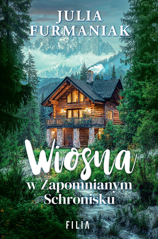 okładka Wiosna w Zapomnianym Schronisku ebook | epub, mobi | Julia Furmaniak