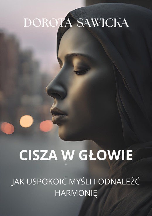 okładka Cisza w głowie ebook | epub, mobi | Dorota Sawicka