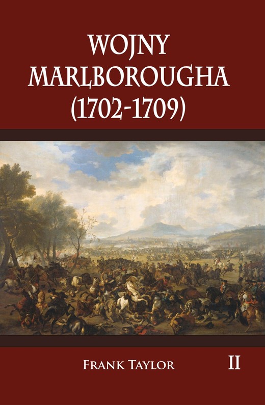 okładka Wojny Marlborougha 1702-1709. Tom 2 książka | Frank Taylor