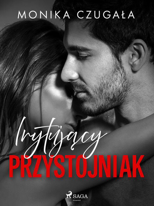 okładka Irytujący przystojniak ebook | epub, mobi | Monika Czugała