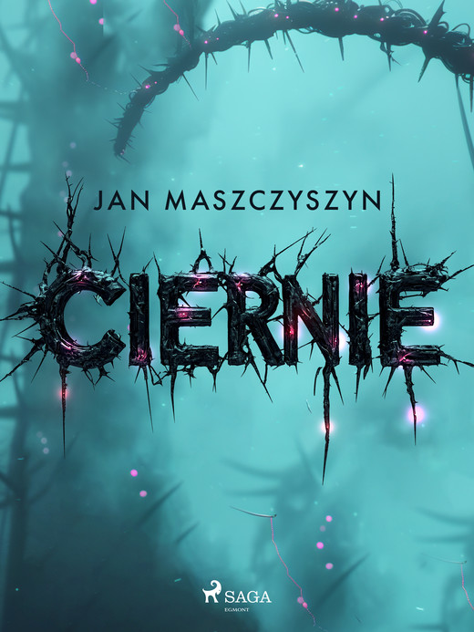 okładka Ciernie ebook | epub, mobi | Jan Maszczyszyn
