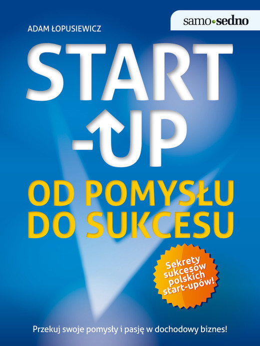 okładka Samo Sedno - Start-up ebook | epub, mobi | Adam Łopusiewicz