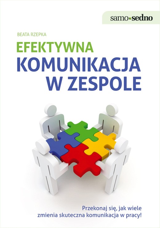 okładka Samo Sedno - Efektywna komunikacja w zespole ebook | epub, mobi | Beata Rzepka
