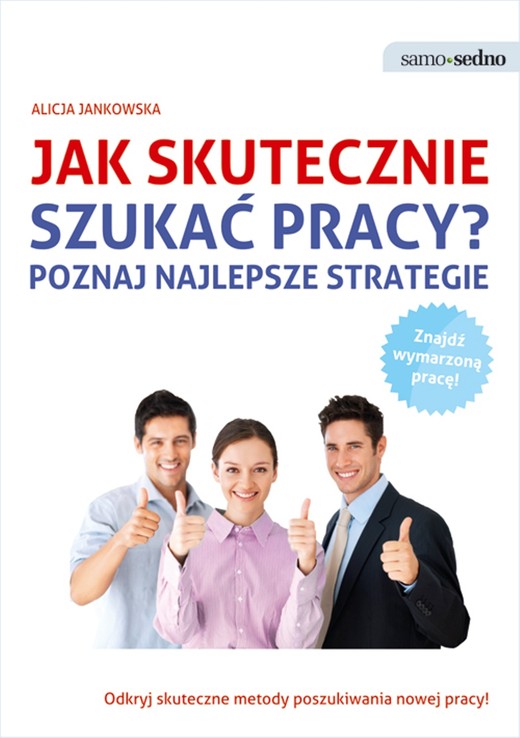 okładka Samo Sedno - Jak skutecznie szukać pracy? ebook | epub, mobi | Alicja Jankowska