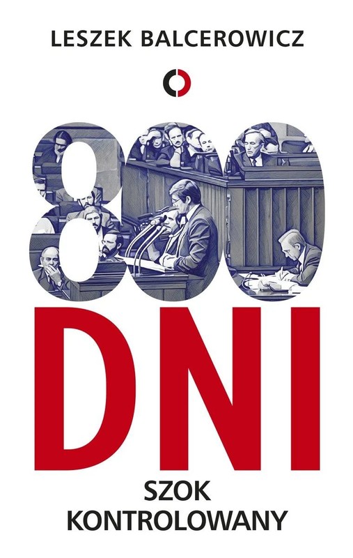 okładka 800 dni. Szok kontrolowany ebook | epub, mobi | Leszek Balcerowicz