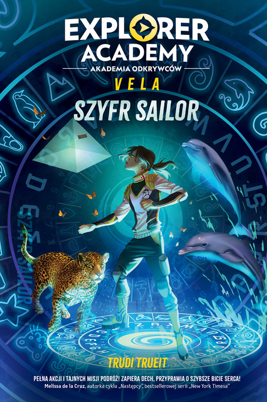 okładka Explorer Academy: Akademia Odkrywców. Vela. Szyfr Sailor ebook | epub, mobi | Trueit Trudi